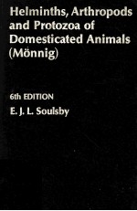 HELMINTHS ARTHROPODS AND PROTOZOA OF DOMESTICATED ANIMALS (MONNIG) SIXTH EDITION