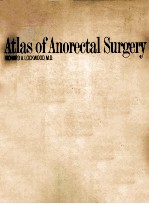 Atlas of anorectal surgery