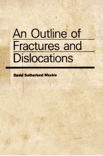 An outline of fractures and dislocations