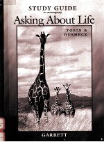 STUDY GUIDE TO ACCOMPANY  ASKING ABOUT LIFE  TOBIN & DUSHECK