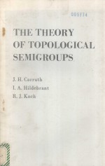 THE THEORY OF TOPOLOGICAL SEMIGROUPS