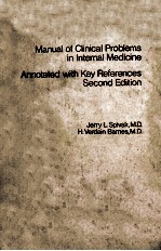 MANUAL OF CLINICAL PROBLEMS IN INTERNAL MEDICINE ANNOTATED WITH KEY REFERENCES  SECOND EDITION