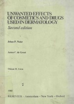 UNWANTED FEEFCTS OF COSMETICS AND DRUGS USED IN DERMATOLOGY  SECOND EDITION