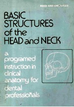 Basic structures of the head and neck : a programed instruction in clinical anatomy for dental profe