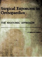 SURGICAL EXPOSURES IN ORTHOPAEDICS  THE ANATOMIC APPROACH