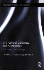 U.S.CULTURAL DIPLOMACY AND ARCHAEOLOGY  SOFT POWER