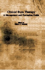 CLINICAL BURN THERAPY  A MANAGEMENT AND PREVENTION GUIDE