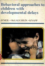 Behavioral approaches to children with developmental delays