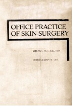 Office Practice of Skin Surgery