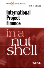 INTERNATIONAL PROJECT FINANCE  IN A NUTSHELL