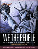 WE THE PEOPLE AN INTRODUCTION TO AMERICAN POLITICS