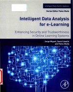 Intelligent data analysis for e-Learning enhancing security and trustworthiness in online learning s