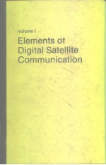 Elements of Digital Satellite Communication Vol.I