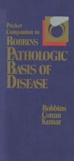 Pocket companion to Robbins pathologic basis of disease