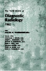 THE YEAR BOOK OF DIAGNOSTIC RADIOLOGY 1982