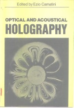 Optical and acoustical hlolgraphy Procsedings of SATO Advaced Study Institute on Optical and Scousti