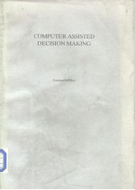 Computer assisted decision making