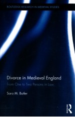 DIVORCE IN MEDIEVAL ENGLAND  FROM ONE TO TWO PERSONS IN LAW