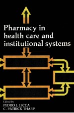 Pharmacy in health care and institutional systems