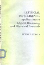 ARTIFICIAL INTELLIGENCE:Applications to Logical Reasoning and Historical Research