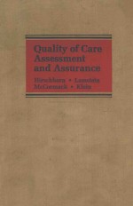 QUALITY OF CARE ASSESSMENT AND ASSURANCE  AN ANNOTATED BIBLIOGRAPHY WITH A POINT OF VIEW