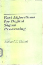 Fast Algorithms for Digital Signal Processing.1985