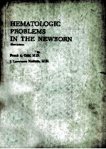 HEMATOLOGIC PROBLEMS IN THE NEWBORN  THIRD EDITION