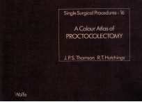 PROCTOCOLECTOMY  SINGLE SURGICAL PROCEDURES 16  A COLOUR ATLAS OF