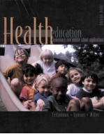 HEALTH EDUCATION:ELEMENTARY AND MIDDLE SCHOOL APPLICATIONS  THIRD EDITION