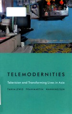 Telemodernities television and transforming lives in Asia