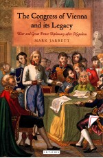 THE CONGRESS OF VIENNA AND ITS LEGACY  WAR AND GREAT POWER DIPLOMACY AFTER NAPOLEON