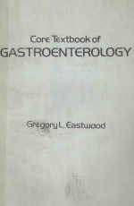 CORE TEXTBOOK OF GASTROENTEROLOGY