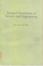 Integral Transforms in Science and Engineering