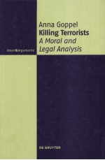 KILLING TERRORISTS  A MORAL AND LEGAL ANALYSIS