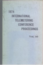 1974 INTERNATIONAL TELEMETERING CONFERENCE PROCEEDINGS Vol.10