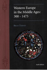 WESTERN EUROPE IN THE MIDDLE AGES 300-1475  SIXTH EDITION