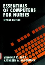 ESSENTIALS OF COMPUTERS FOR NURSES  SECOND EDITION