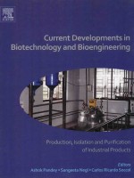 CURRENT DEVELOPMENTS IN BIOTECHNOLOGY AND BIOENGINEERING PRODUCTION