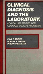 Clinical diagnosis and the laboratory : logical strategies for common medical problems