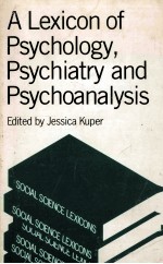 A LEXICON OF PSYCHOLOGY PSYCHIATRY AND PSYCHOANALYSIS