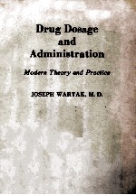 DRUG DOSAGE AND ADMINISTRATION  MODERN THEORY AND PRACTICE