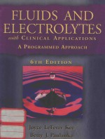 FLUIDS AND ELECTROLYTES  WITH CLINICAL APPLICATIONS  A PROGRAMMED APPROACH  6TH EDITION