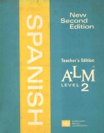 SPANISH  A-LM LEVEL 2  TEACHER`S EDITION  NEW SECOND EDITION