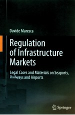 REGULATION OF INFRASTRUCTURE MARKETS  LEGAL CASES AND MATERIALS ON SEAPORTS