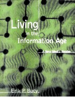 LIVING IN THE INFORMATION AGE:A NEW MEDIA READER