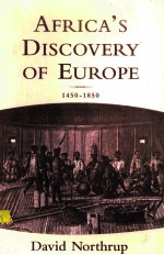 AFRICA’S DISCOVERY OF EUROPE 1450-1850