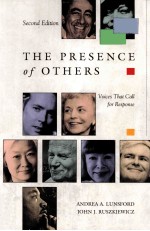 THE PRESENCE OF OTHERS:VOICES THAT CALL FOR RESPONSE SECOND EDITION