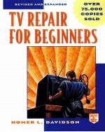 TV REPAIR FOR BEGINNERS