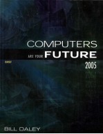 COMPUTERS ARE YOUR FUTURE 2005 BRIEF EDITION