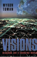 VISIONS:READINGS FOR A CHANGING WORLD